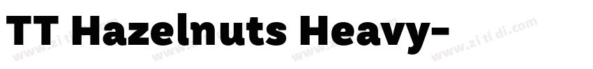 TT Hazelnuts Heavy字体转换 TT Hazelnuts Heavy字体转换